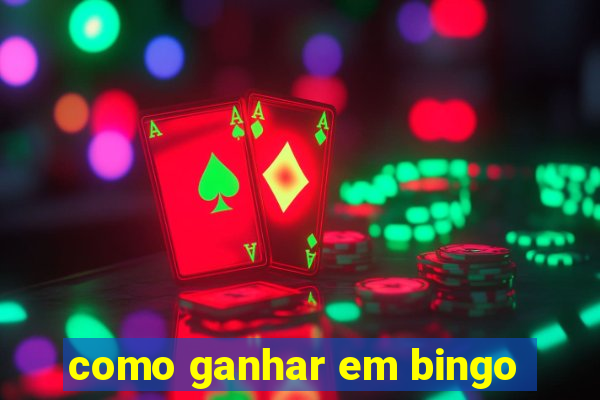 como ganhar em bingo